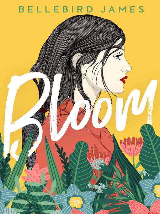 Title details for Bloom by Bellebird James - Available